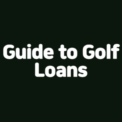 Guide to Golf Loans